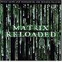 The Matrix Reloaded