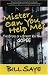 Mister, Can you Help me?: The Story of a Street Kid Named Gopee