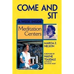 Come and Sit : A Week Inside Meditation Centers