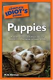 The Complete Idiot`s Guide to Puppies (Complete Idiot`s Guide to)