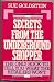 Secrets from the Underground Shopper: The Only Book to Tell You What the Retailers Won't