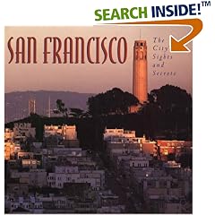 San Francisco: The City's Sights and Secrets