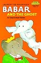 Babar and the Ghost (Step into Reading, Step 2, paper)