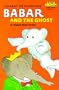 Babar and the Ghost (Step into Reading, Step 2, paper)