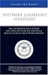 Software Leadership Strategies: CRM, Integration, ERP, & Storage Solutions CEOs Offer Best Practices & Keys to Success in the Software Industry (Inside the Minds)