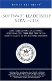 Software Leadership Strategies: CRM, Integration, ERP, & Storage Solutions CEOs Offer Best Practices & Keys to Success in the Software Industry (Inside the Minds)