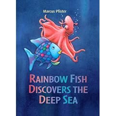 Rainbow Fish Discovers the Deep Sea (Rainbow Fish (North-South Books))