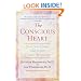 The Conscious Heart: Seven Soul-Choices That Create Your Relationship Destiny