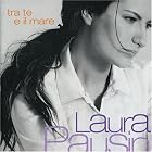 Tra Te e Il Mare (Entre Tu Y Mil Mares) by Laura Pausini