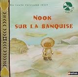 Nook sur la banquise (1CD audio)