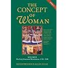 The Concept of Woman: The Early Humanist Reformation, 1250-1500