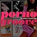 Porno Groove: The Sound of 70's Adult Films [Vinyl]