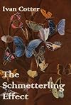 The Schmetterling Effect 