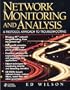 Network Monitoring and Analysis: A Protocol Approach to Troubleshooting