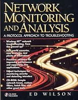 Network Monitoring and Analysis: A Protocol Approach to Troubleshooting