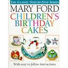 Children's Birthday Cakes (The Classic-Step-by-Step Series) by  Mary Ford