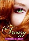 Produkt-Bild: (THE FRENZY ) By Block, Francesca Lia (Author) Hardcover Published on (09, 2010)