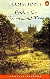 Under the Greenwood Tree (Penguin Classics)