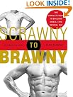 Scrawny to Brawny...