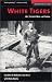 White Tigers: My Secret War in North Korea (Memories of War) width=