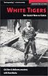 White Tigers: My Secret War in North Korea (Memories of War)