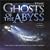 Ghosts of the Abyss: A Journey Into The Heart of the Titanic