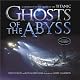 Ghosts of the Abyss: A Journey Into The Heart of the Titanic
