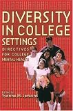 Diversity In College Settings : Directives For Helping Professionals