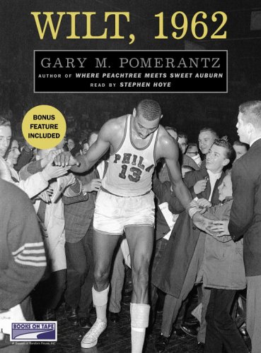 Wilt - 1962: The Night of 100 Points and the Dawn of a New Era