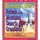 Animals of the Mountains, Deserts and Grasslands (Endangered and Extinct) by Michael Bright