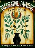 Decorative Painting of the World: A Project Book of Folk Art