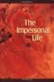 The Impersonal Life