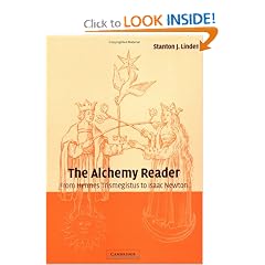 The Alchemy Reader: From Hermes Trismegistus to Isaac Newton