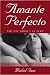El Amante Perfecto: Tao del Amor y el Sexo