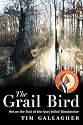 The Grail Bird: Hot on the Trail of the Ivory-billed Woodpecker