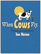When Cows Fly