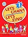 Let's Chant, Let's Sing 1: Songs And Chants (Let's Go / Oxford University Press)