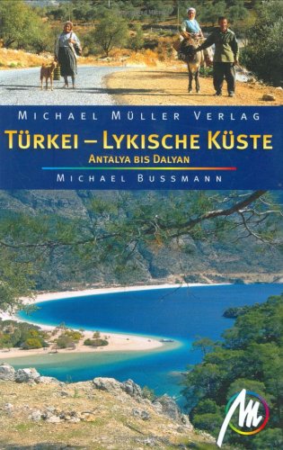 City Travel Guides Discounted  Bücher : Türkei - Lykische Küste. Reisehandbuch: Südküste von Antalya bis Dalyan