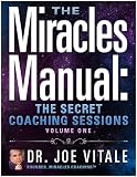 The Miracles Manual: The Secret Coaching Sessions