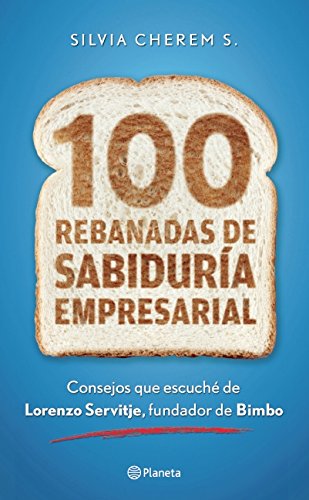 100 rebanadas de sabiduría empresarial (Spanish Edition)