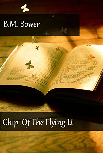 Chip  Of The Flying U (Illustrated), by B.M. Bower