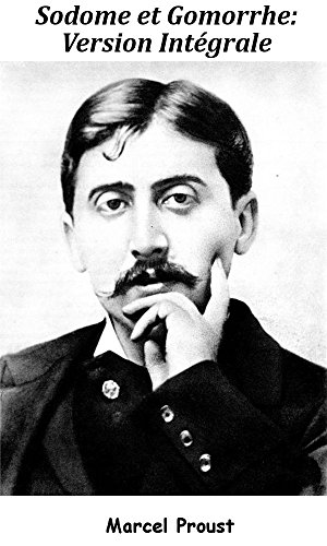 Sodome et Gomorrhe: intégrale (French Edition)