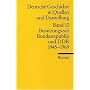 Deutsche Geschichte in Quellen und Darstellungen: Besatzungszeit, Bundesrepublik und DDR 1945 - 1969: BD 10