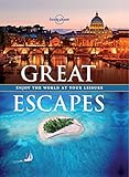 Great escapes : enjoy the world at your leisure