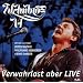 Verwahrlost Aber Live