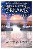 The Hidden Power of Dreams: The Mysterious World of Dreams Revealed The Hidden Power of Dreams: The Mysterious World of Dreams Revealed
