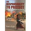 The Responsibility to Protect: Ending Mass Atrocity Crimes Once and For All