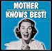 Mother Knows Best 2008 Wall Calendar by Sellers Publishing