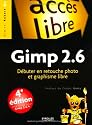 Gimp 2.6 : Débuter en retouche photo et graphisme libre
