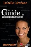 Le Guide du consommateur citoyen : Service public